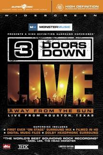 Profilový obrázek - 3 Doors Down: Away from the Sun, Live from Houston, Texas