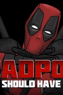 Profilový obrázek - How Deadpool Should Have Ended