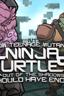 Profilový obrázek - How Teenage Mutant Ninja Turtles: Out of the Shadows Should Have Ended