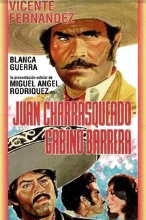 Juan Charrasqueado y Gabino Barrera, su verdadera historia