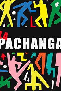 Pachanga, La  - Pachanga, La