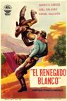 Renegado blanco, El (1960)