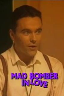 Profilový obrázek - Mad Bomber in Love