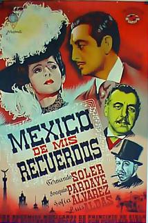 México de mis recuerdos  - México de mis recuerdos