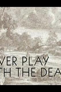 Profilový obrázek - Never Play with the Dead