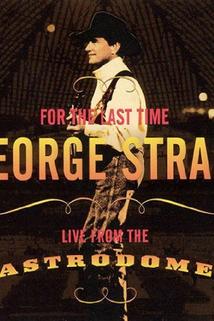 Profilový obrázek - George Strait: For the Last Time - Live from the Astrodome