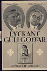Lyckans gullgossar (1932)