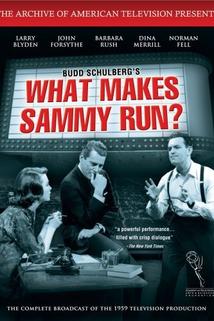 What Makes Sammy Run?: Part 1