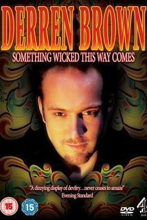 Profilový obrázek - Derren Brown: Something Wicked This Way Comes