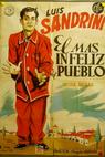 Más infeliz del pueblo, El 