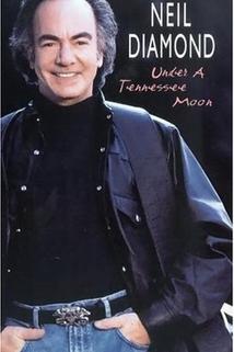 Profilový obrázek - Neil Diamond: Under a Tennessee Moon