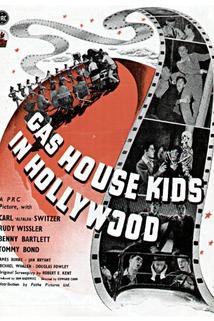Gas House Kids in Hollywood
