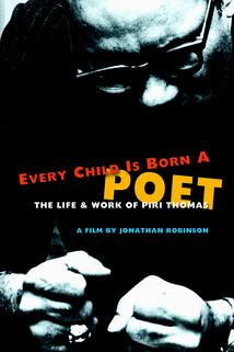 Profilový obrázek - Every Child Is Born a Poet: The Life and Work of Piri Thomas