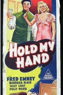 Hold My Hand  - Hold My Hand
