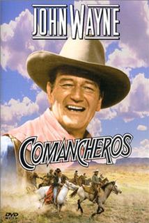 Comancheros  - Comancheros, The
