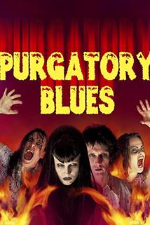 Purgatory Blues  - Purgatory Blues