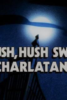Profilový obrázek - Hush, Hush, Sweet Charlatan