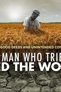 Profilový obrázek - The Man Who Tried to Feed the World