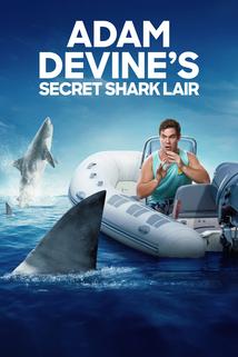 Profilový obrázek - Adam Devine's Secret Shark Lair