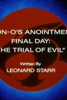 Profilový obrázek - Lion-O's Anointment Final Day: The Trial of Evil