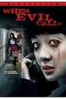 When Evil Calls (2006)