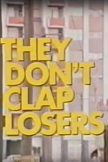 Profilový obrázek - They Don't Clap Losers