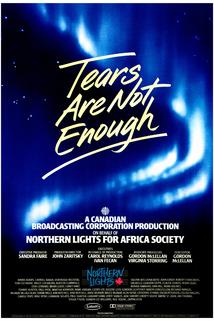 Tears Are Not Enough  - Tears Are Not Enough