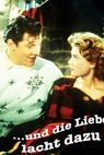 ...und die Liebe lacht dazu (1957)