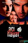 Aci hayat (2005)