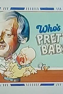 Profilový obrázek - Who's a Pretty Baby?