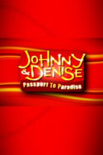 Profilový obrázek - Johnny & Denise: Passport to Paradise