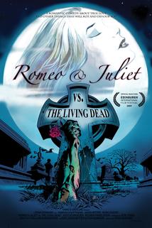 Romeo & Juliet vs. The Living Dead  - Romeo & Juliet vs. The Living Dead