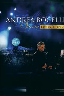Profilový obrázek - Vivere: Andrea Bocelli Live in Tuscany