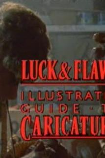 Profilový obrázek - Luck & Flaw's Illustrated Guide to Caricature