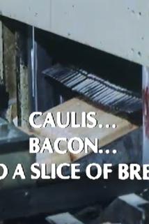 Profilový obrázek - Caulis... Bacon... and a Slice of Bread