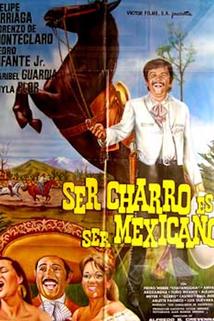 Profilový obrázek - Ser charro es ser Mexicano