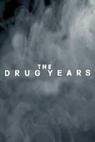 The Drug Years 