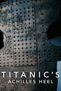 Profilový obrázek - Titanic's Achilles Heel