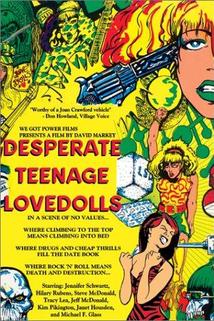 Desperate Teenage Lovedolls  - Desperate Teenage Lovedolls