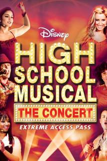 Profilový obrázek - High School Musical: The Concert - Extreme Access Pass