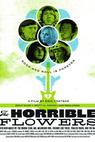 The Horrible Flowers (2005)