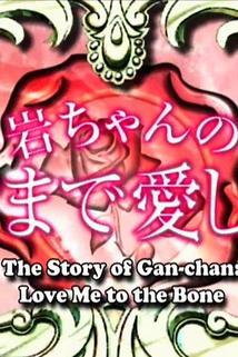 Profilový obrázek - The Story of Gan-chan - Love Me to the Bone