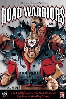 Profilový obrázek - Road Warriors: The Life and Death of Wrestling's Most Dominant Tag Team