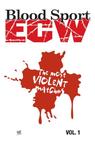 ECW Blood Sport: The Most Violent Matches (2006)
