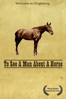 Profilový obrázek - To See a Man About a Horse