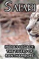 Profilový obrázek - India's Legacy: The Tigers of Ranthambhore
