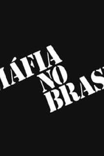 Profilový obrázek - A Máfia no Brasil