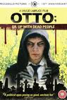 Otto; or, Up with Dead People 