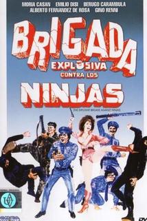 Brigada explosiva contra los ninjas  - Brigada explosiva contra los ninjas