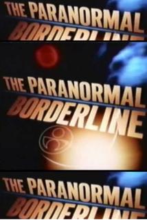 "The Paranormal Borderline"